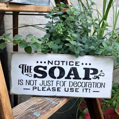funny bathroom signs for a good laugh funny notice the soap is not just for decoration please use it